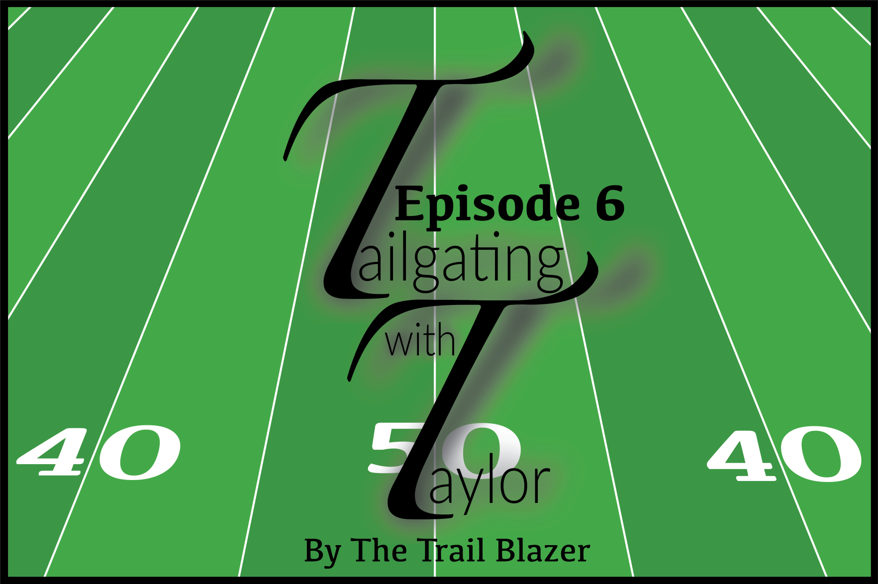 Tailgating with Taylor: March 16